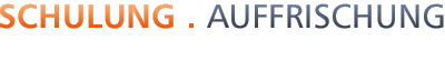 Schulung . Auffrischung Schulung . Auffrischung